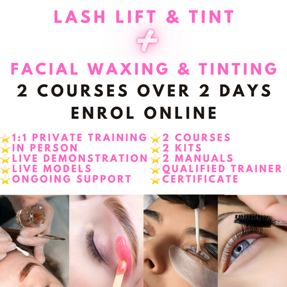 PRIVATE 1:1 IN PERSON Lash Lift & Tint Course + Facial Waxing & Tinting Course with 2 Kits